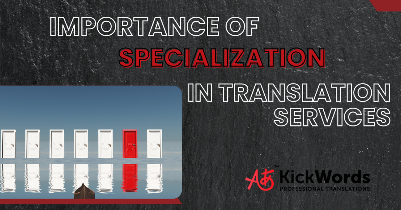 Why is a translator’s specialization important?